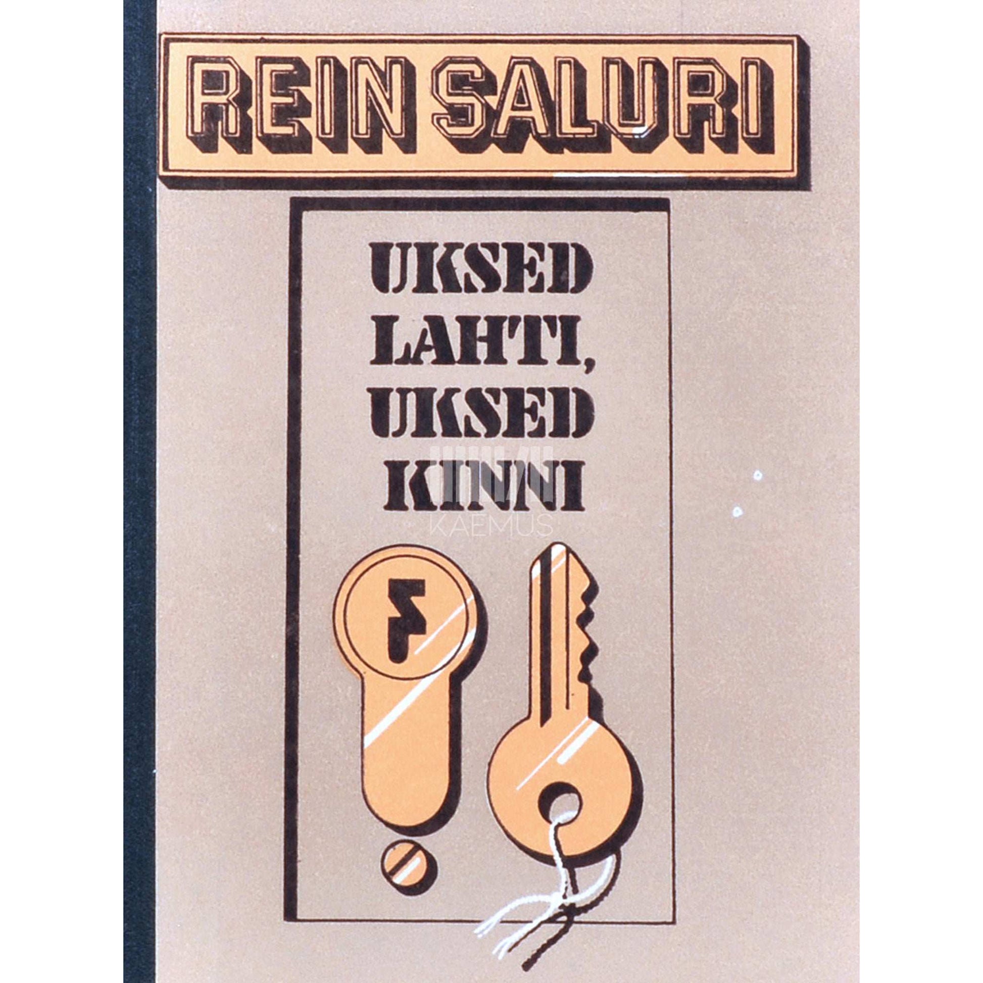 Rein Saluri - Uksed lahti, uksed kinni
