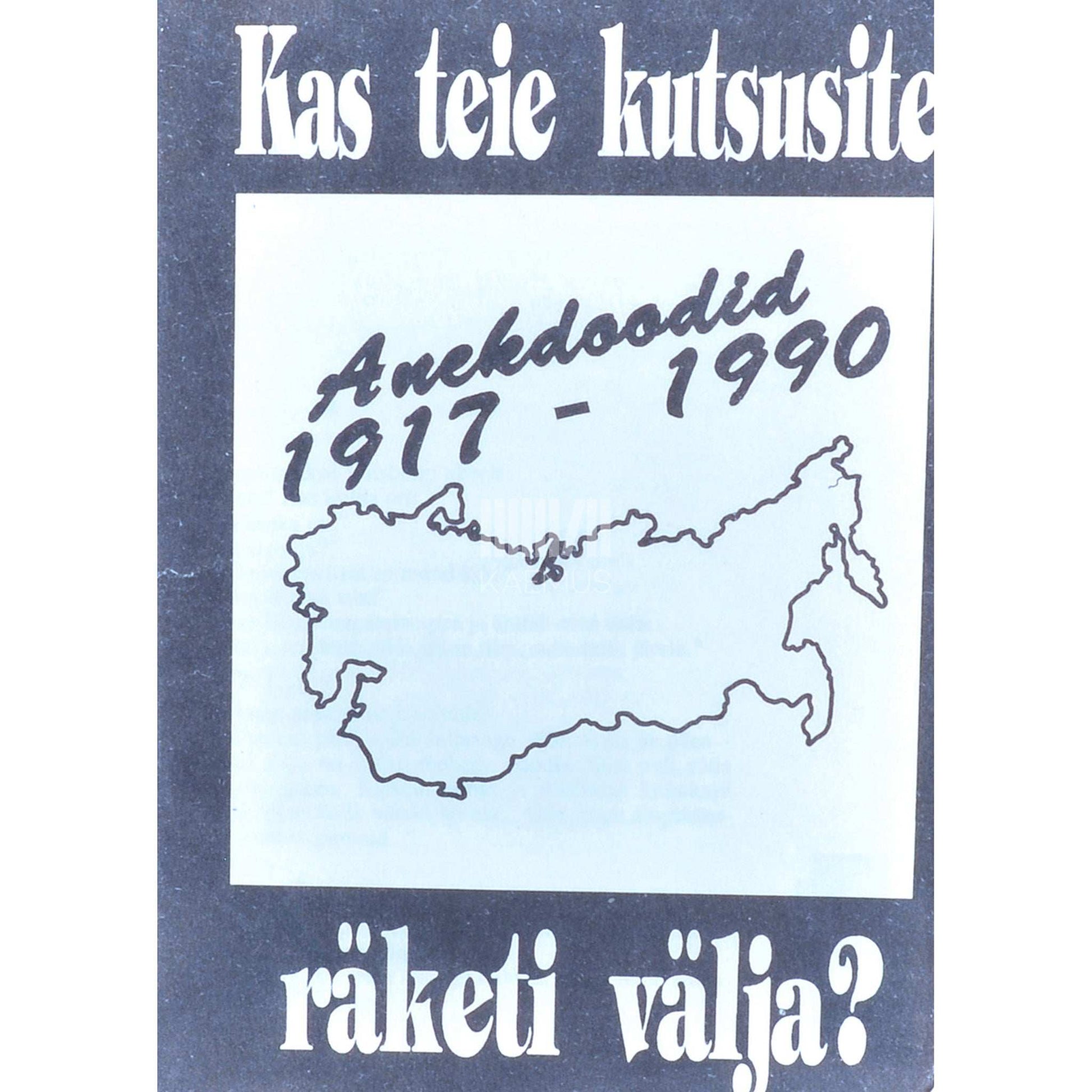 ... - Kas teie kutsusite räketi välja?. Anekdoodid 1917-1990