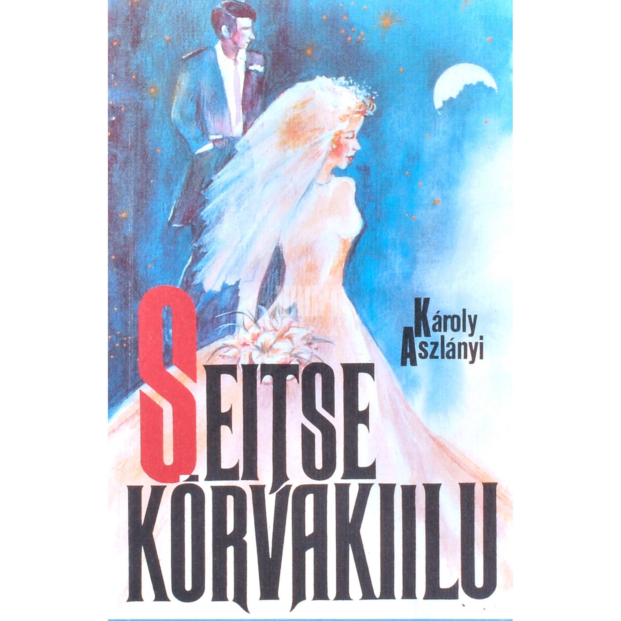 Karoly Aszlanyi Seitse kõrvakiilu