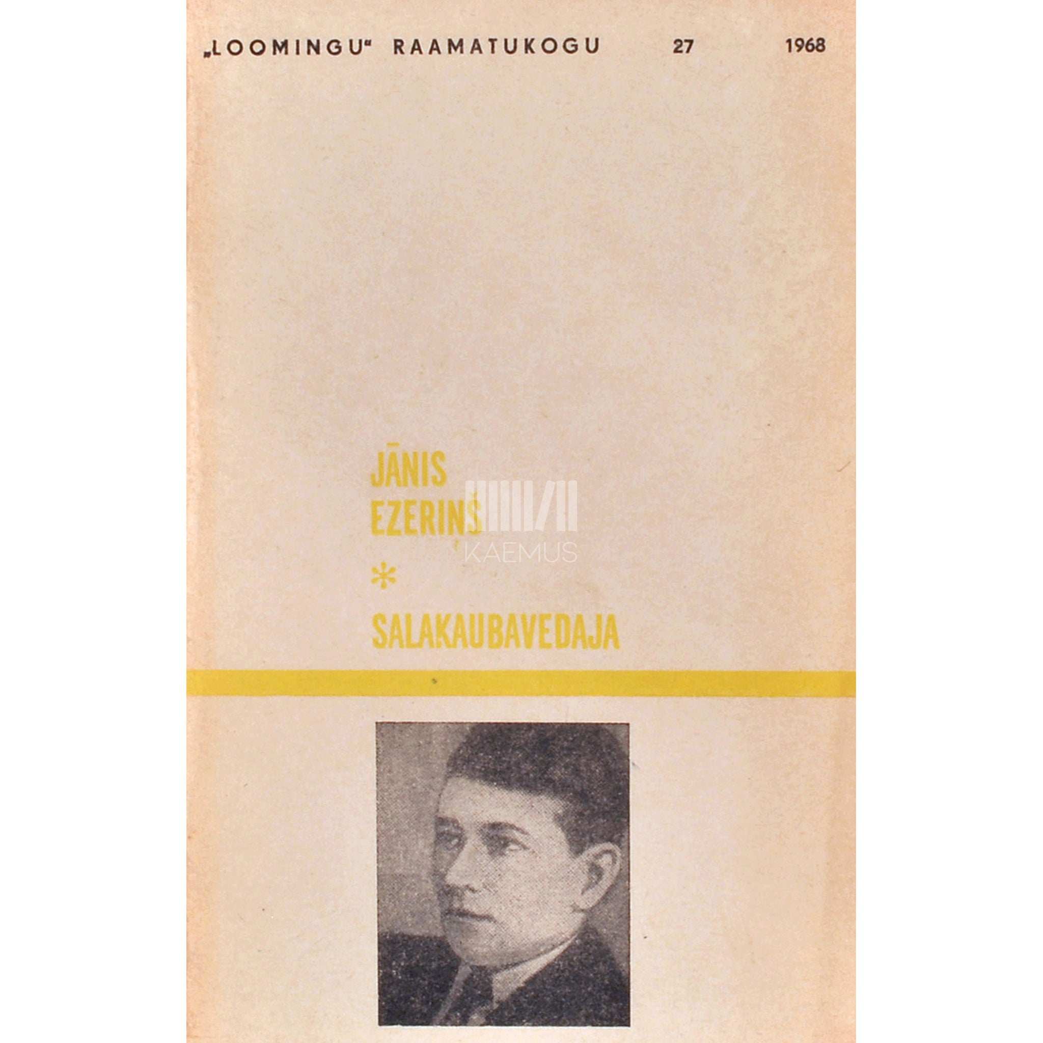 Janis Ezerinš Salakaubavedaja. Novellid ja jutustused