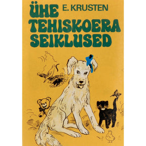 Erni Krusten Ühe tehiskoera seiklused