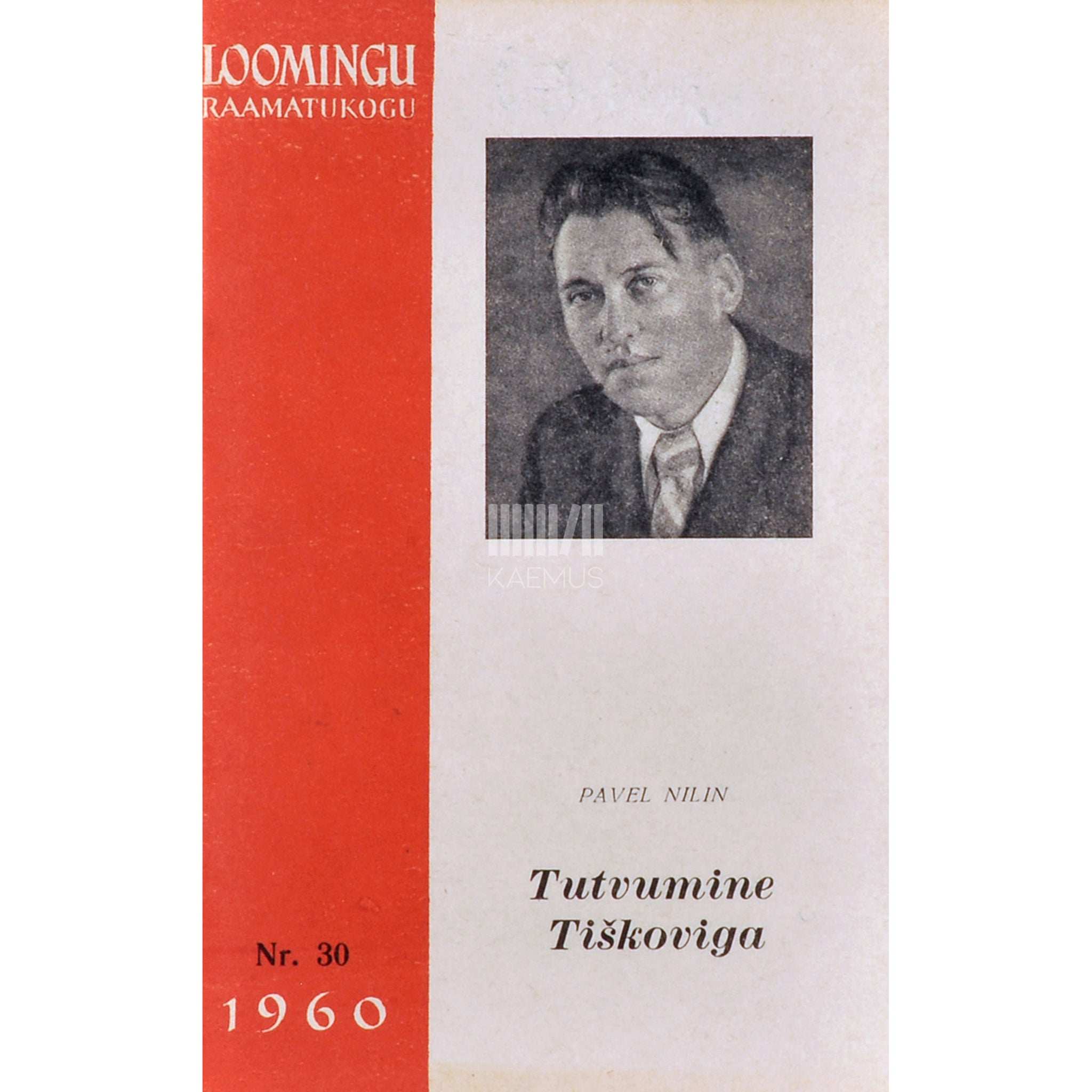 Pavel Nilin Tutvumine Tiškoviga. Novelle ja jutustusi