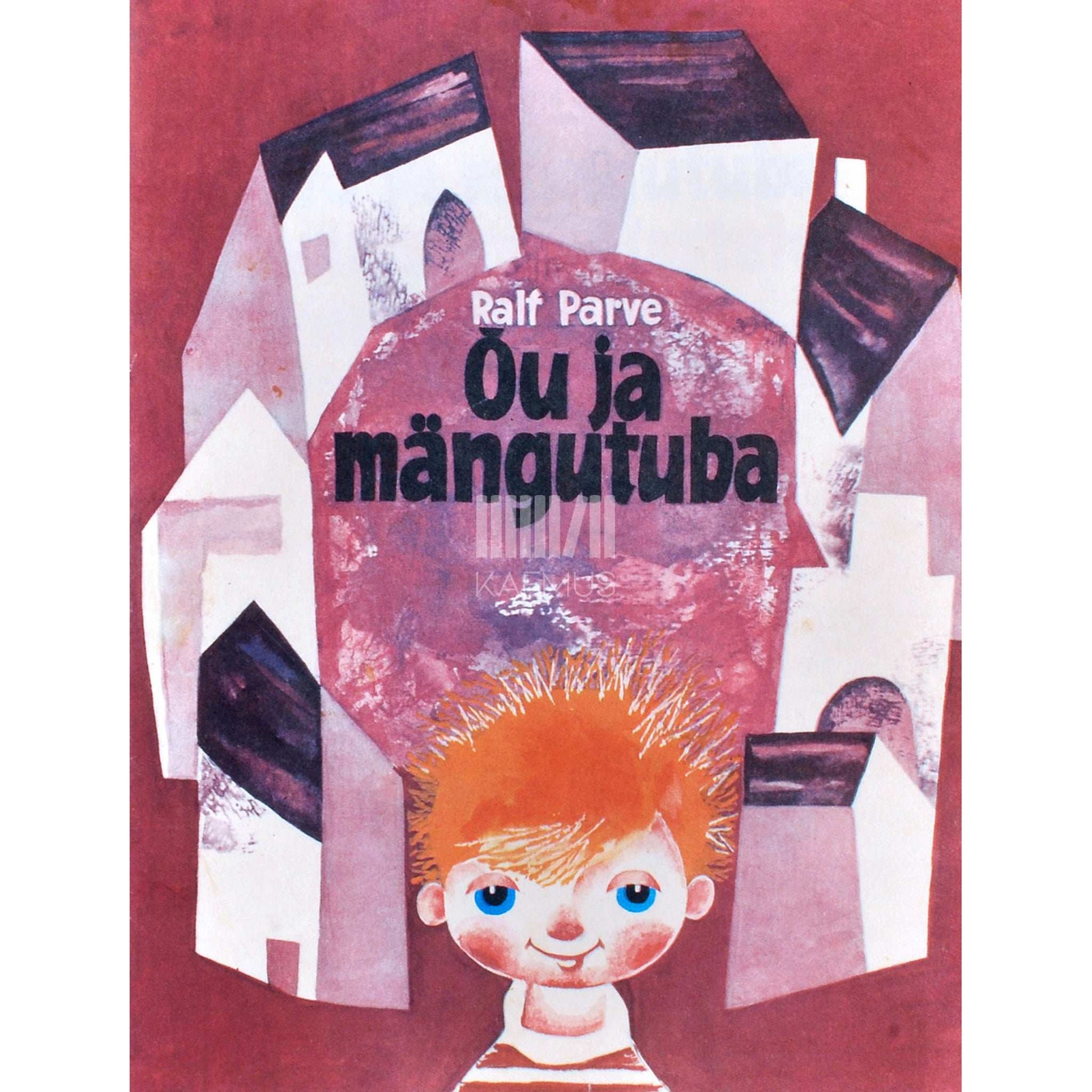 Ralf Parve - Õu ja mängutuba. Värsse mudilastele