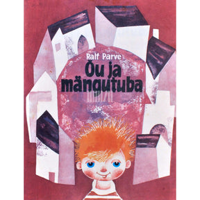 Ralf Parve Õu ja mängutuba. Värsse mudilastele