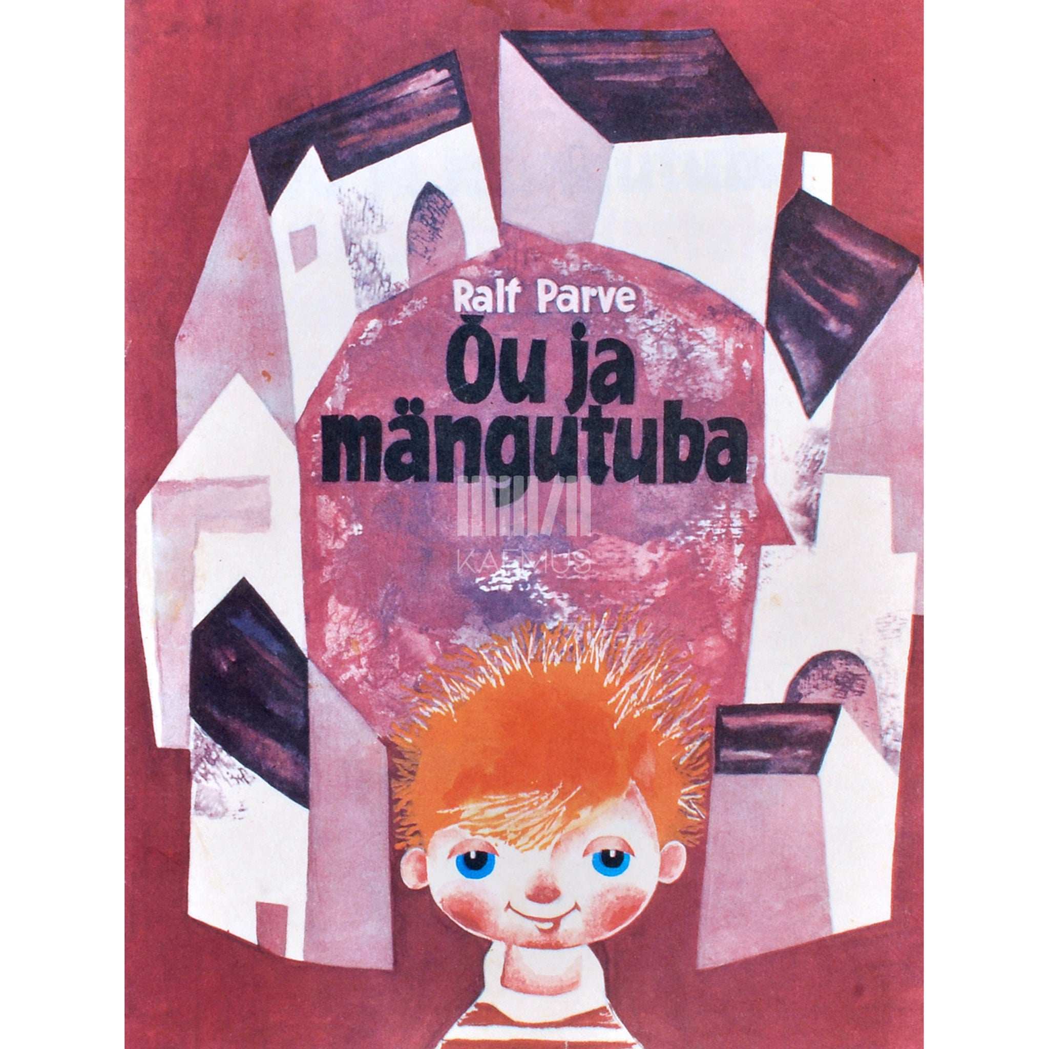 Ralf Parve Õu ja mängutuba. Värsse mudilastele