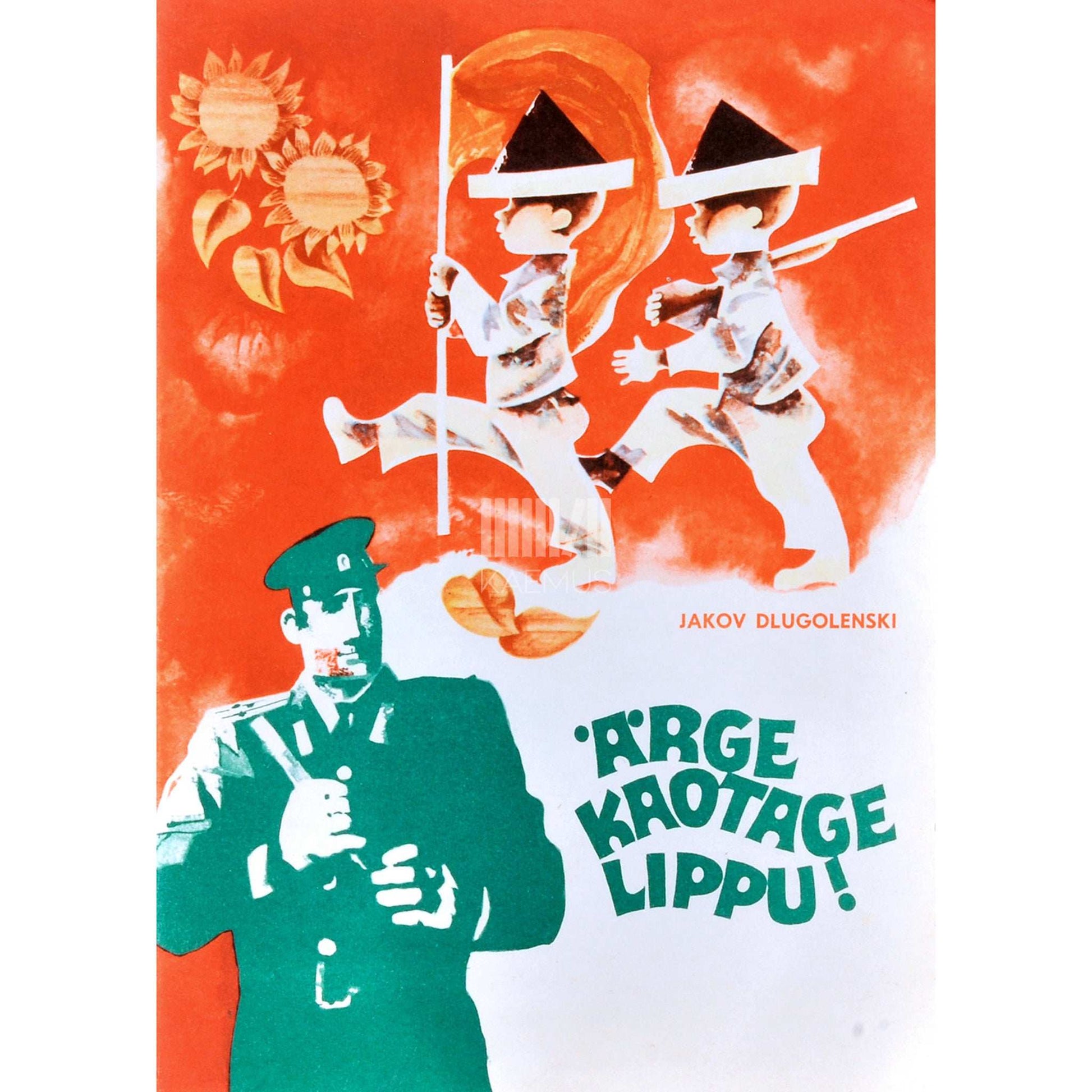 Jakov Dlugolenski - Ärge kaotage lippu!