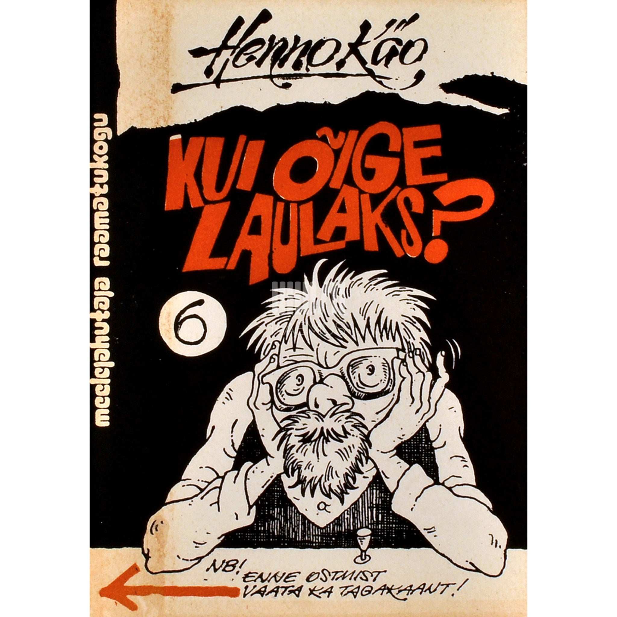 Henno Käo Kui õige laulaks?. Kupleetekste 1988-1991