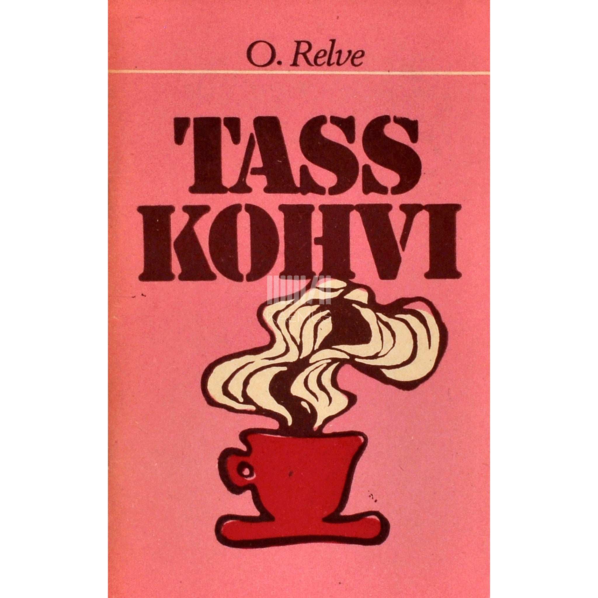 Olga Relve Tass kohvi