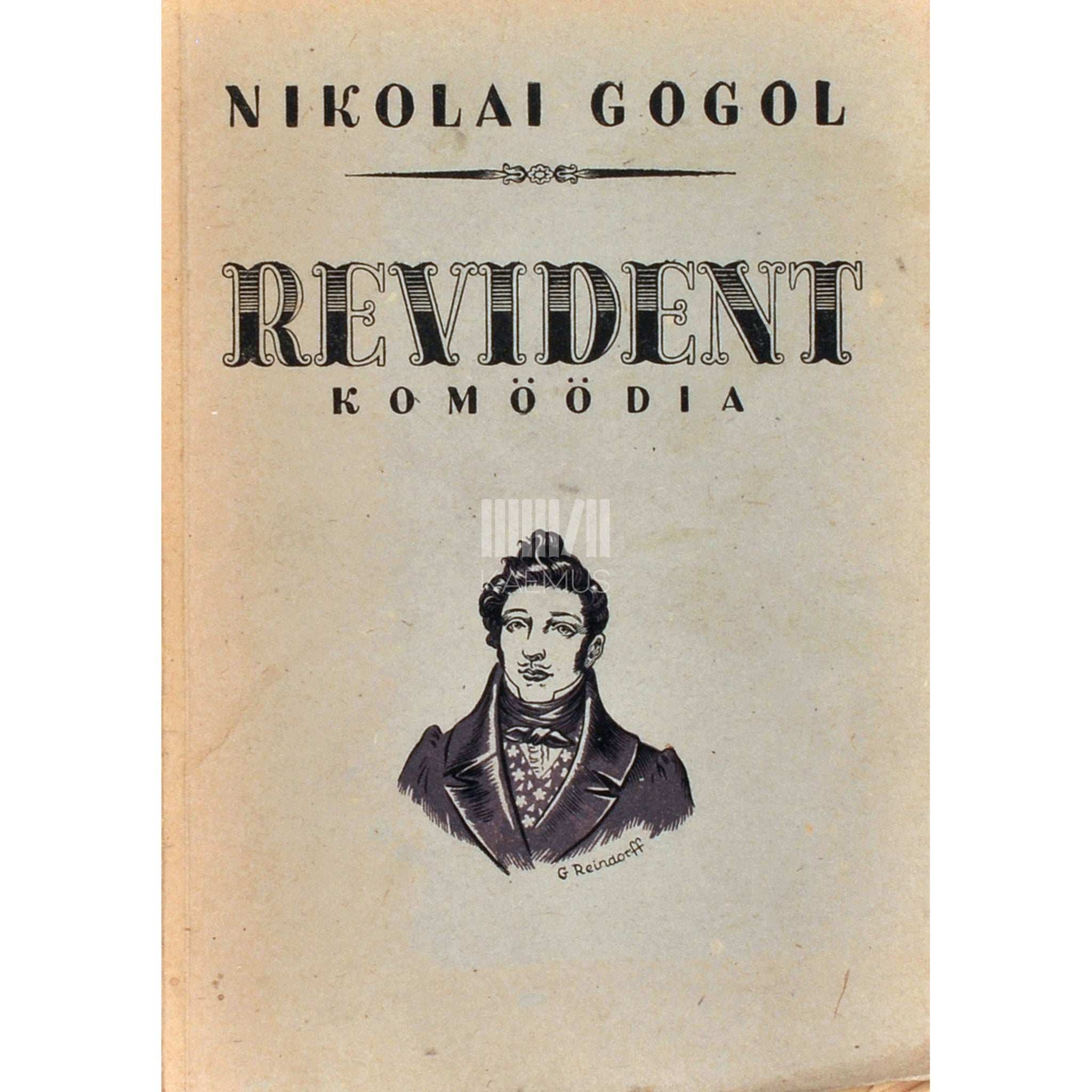 Nikolai Gogol Revident. Komöödia viies vaatuses