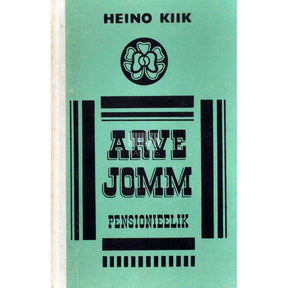 Heino Kiik Arve Jomm. Pensionieelik