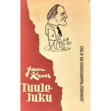 Jaan Kross - Tuule-Juku. Üle 16 vanustele keelatud. Poeem