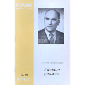 Jaroslaw Iwaszkiewicz Kuuldud jutustusi