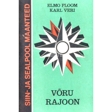 Elmo Ploom, Karl Veri - Võru rajoon