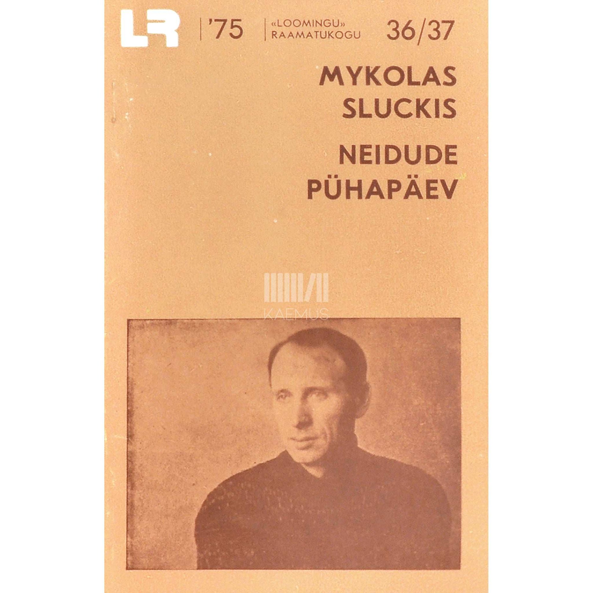 Mykolas Sluckis - Neidude pühapäev