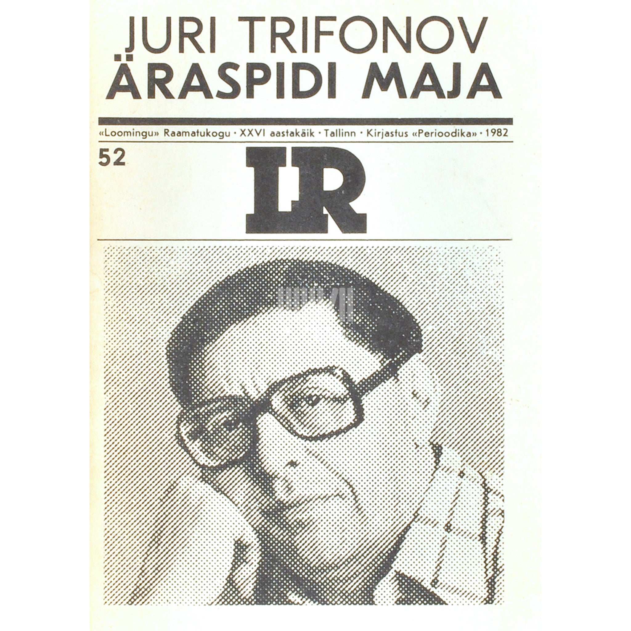 Juri Trifonov Äraspidi maja