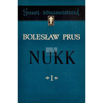 Bolesław Prus - Nukk 1. osa