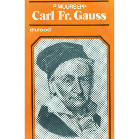 Peeter Müürsepp Carl Fr. Gauss