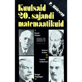 Peeter Müürsepp Kuulsaid 20. sajandi matemaatikuid