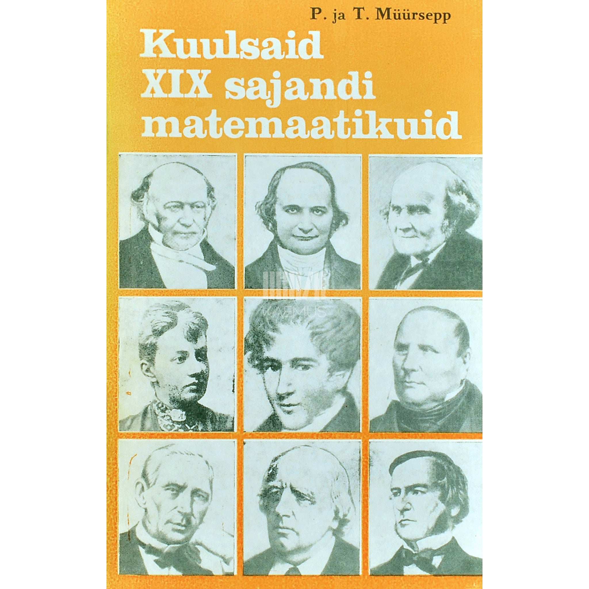 Peeter Müürsepp, Taisi Müürsepp Kuulsaid XIX sajandi matemaatikuid