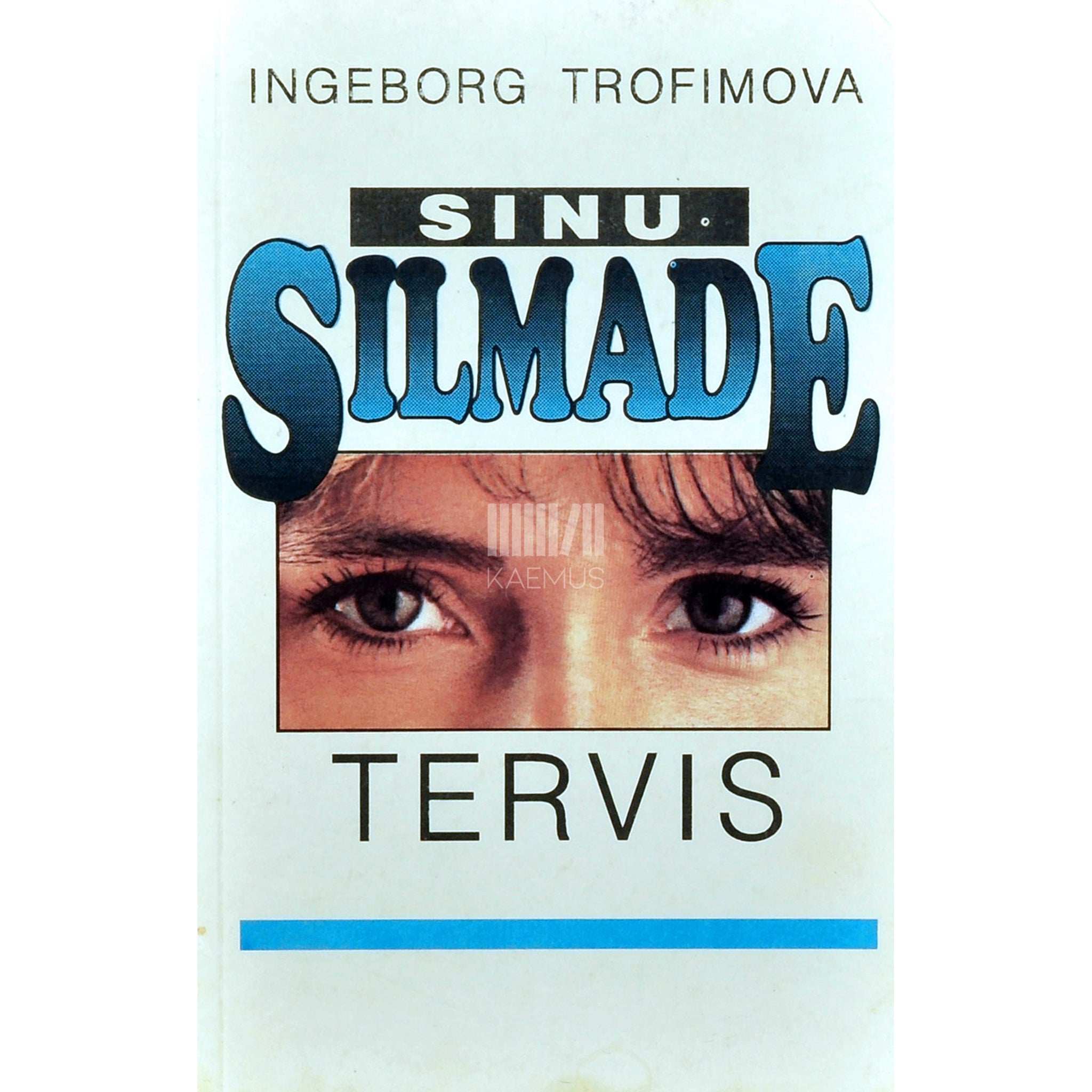 Ingeborg Trofimova Sinu silmade tervis