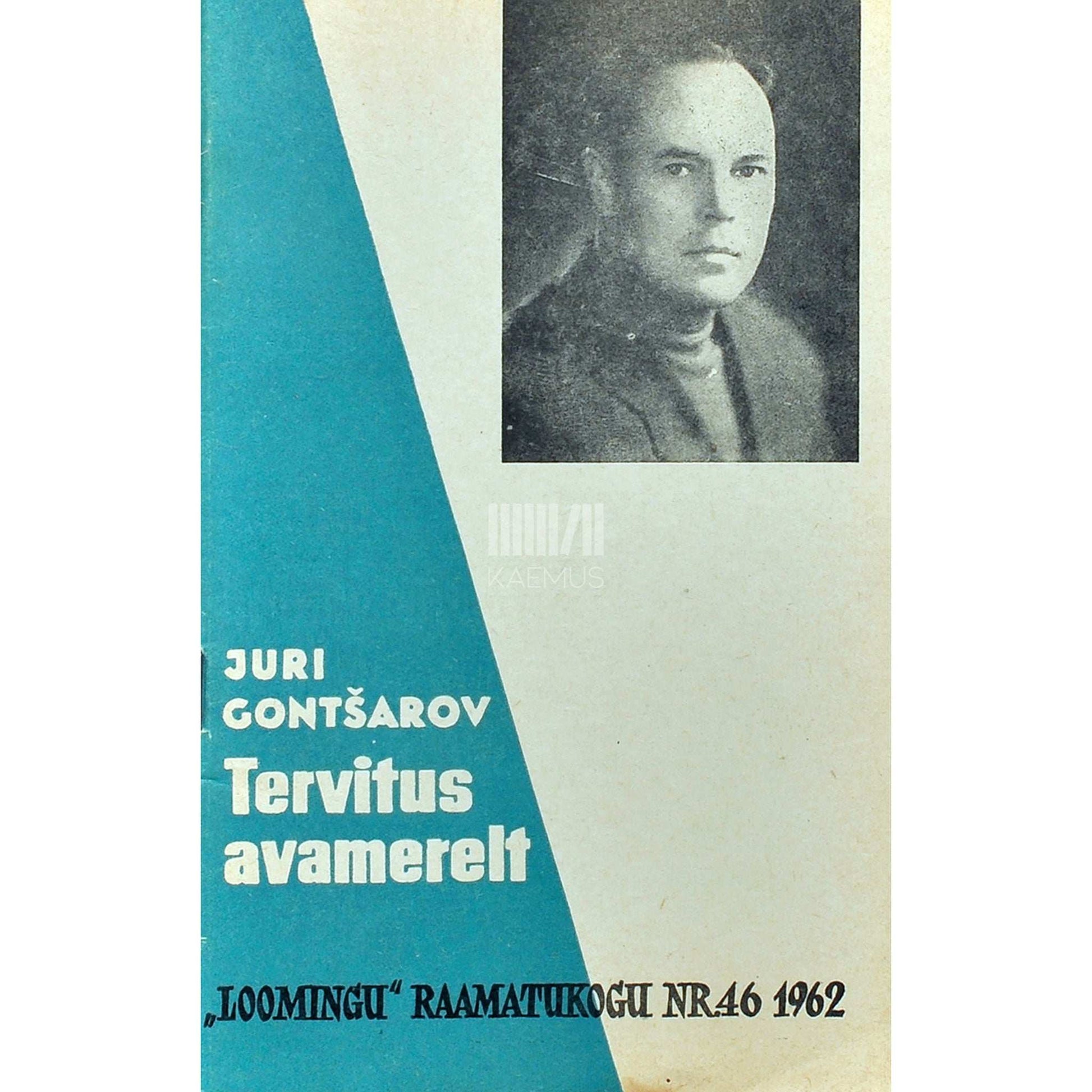 Juri Gontšarov - Tervitus avamerelt