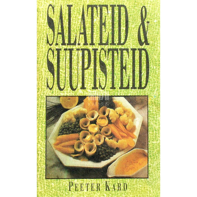 Peeter Kard - Salateid & suupisteid