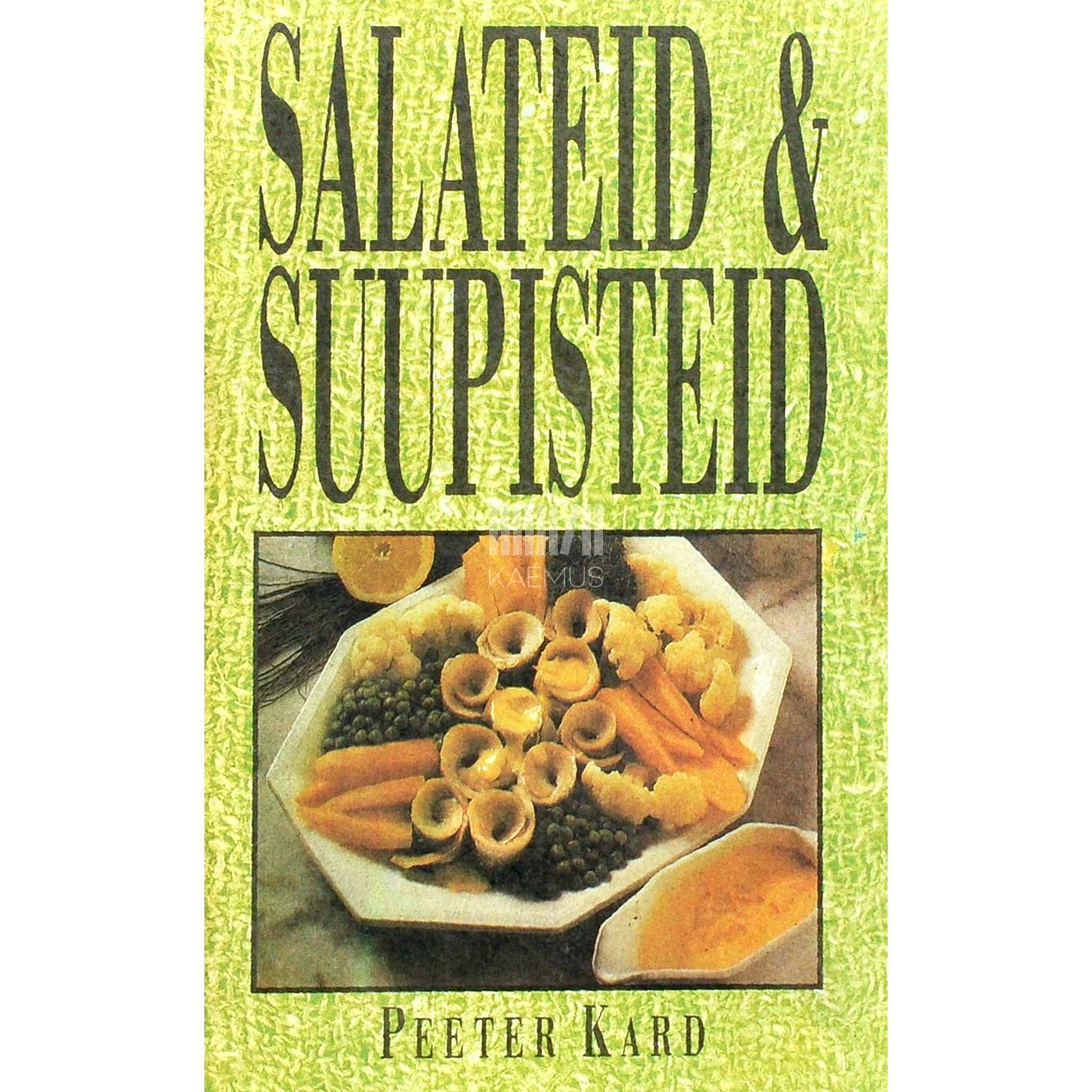 Peeter Kard - Salateid & suupisteid