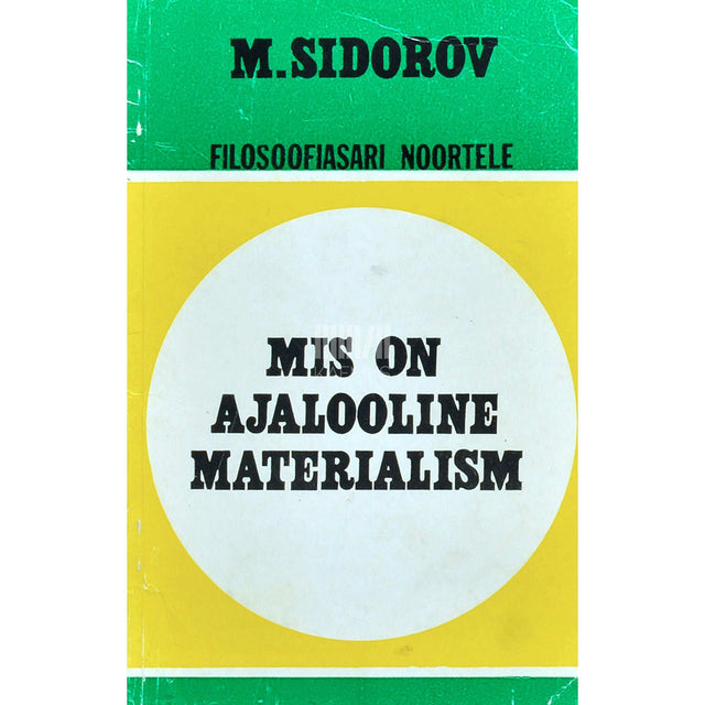 Marten Sidorov - Mis on ajalooline materialism