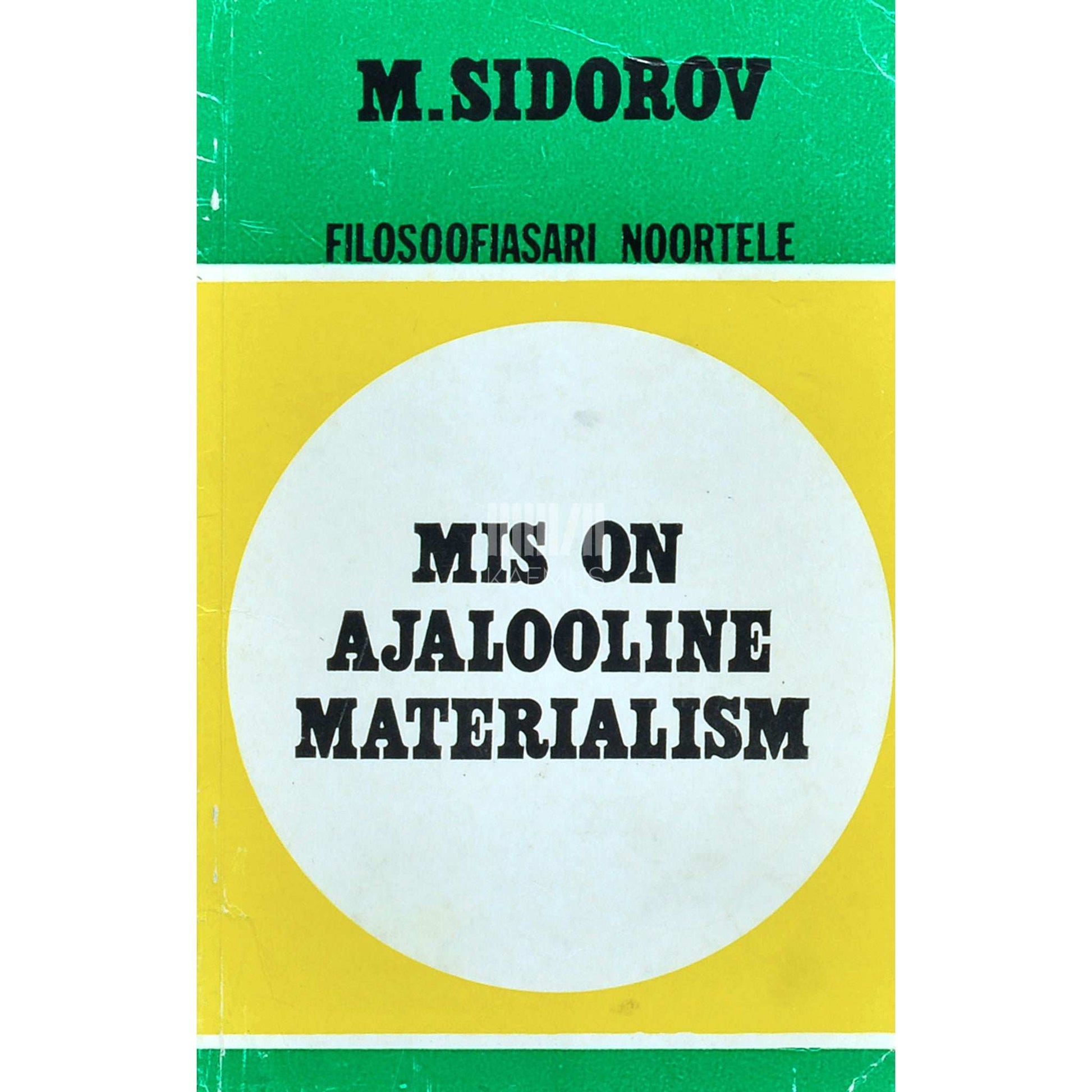 Marten Sidorov - Mis on ajalooline materialism