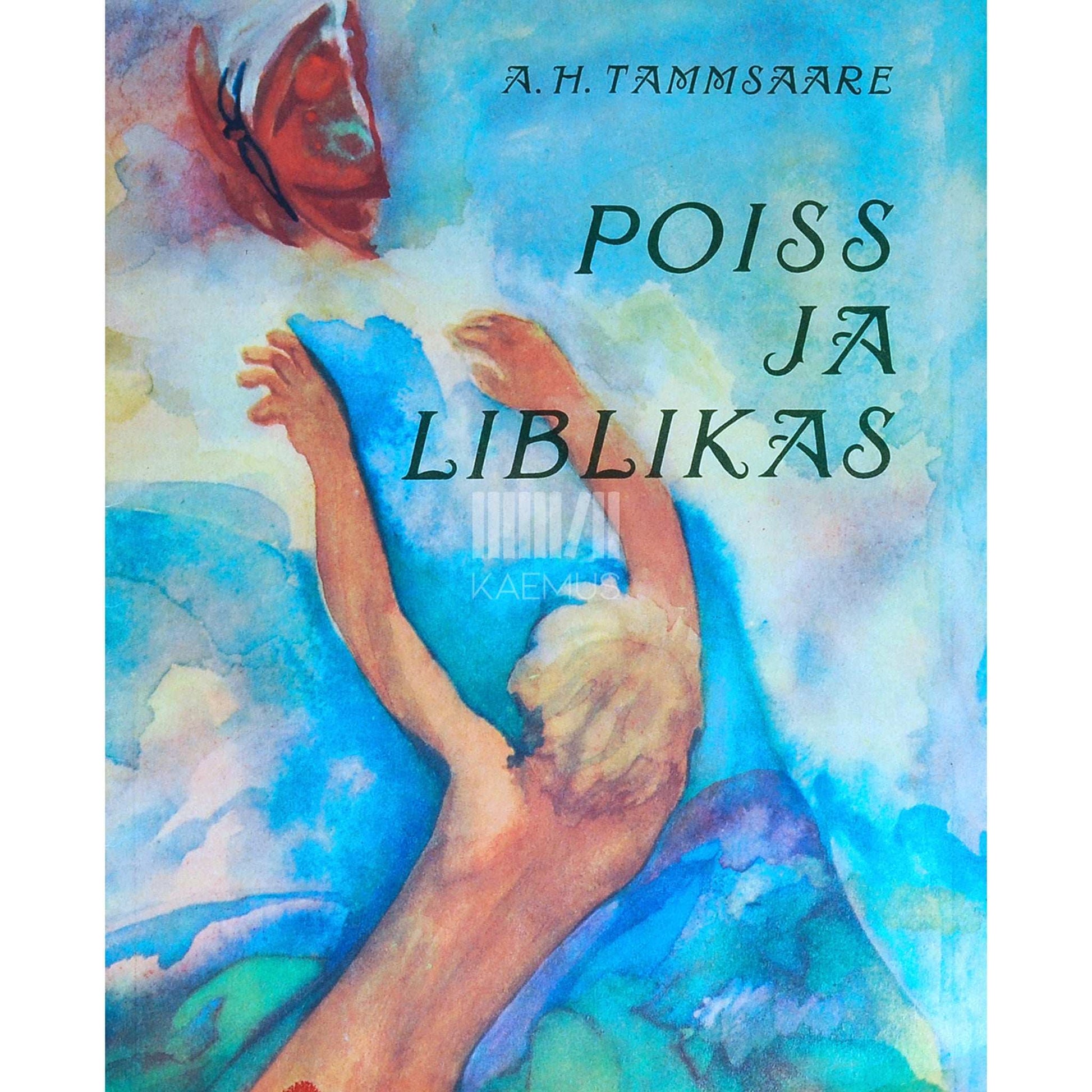 A. H. Tammsaare - Poiss ja liblikas