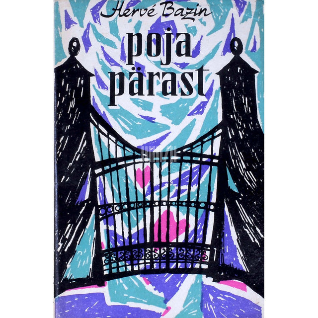 Hervé Bazin - Poja pärast