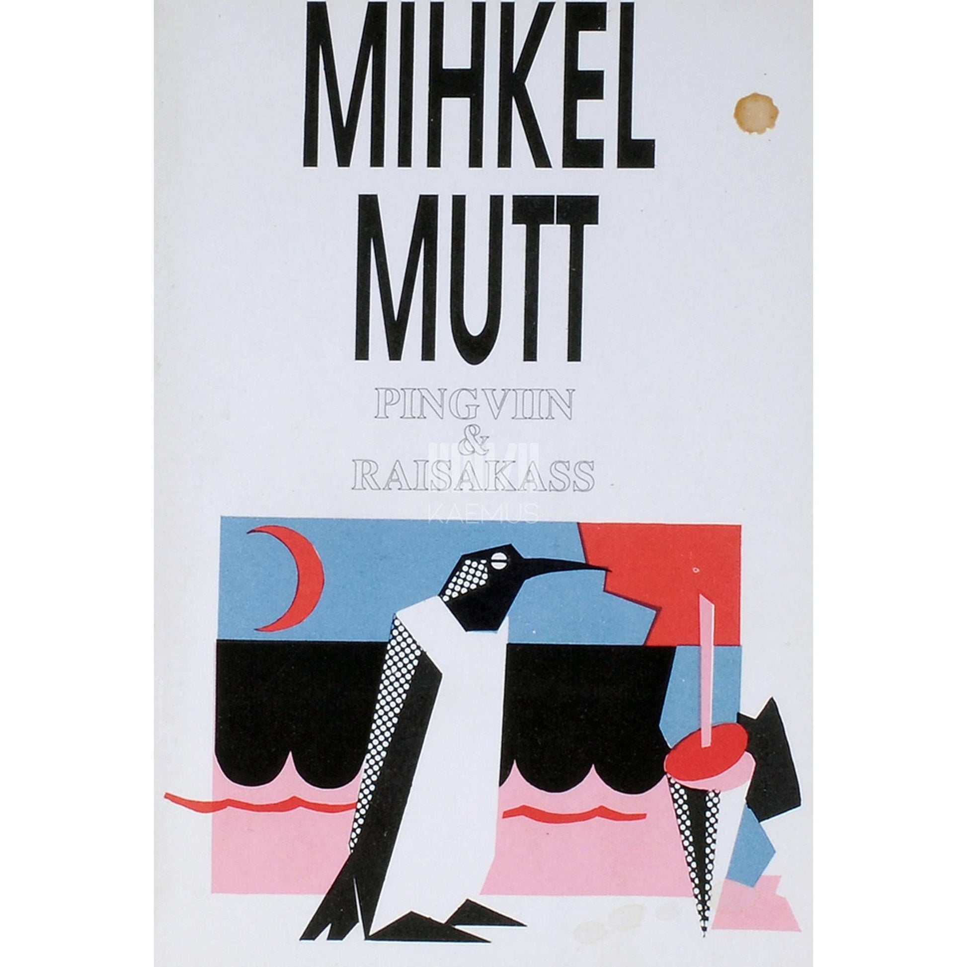 Mihkel Mutt - Pingviin ja raisakass