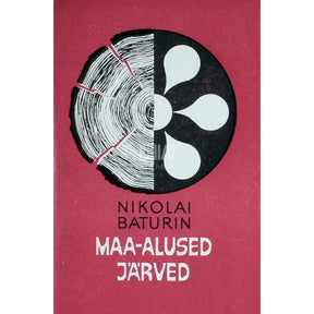 Nikolai Baturin Maa-alused järved. Luuletusi 1963-1967
