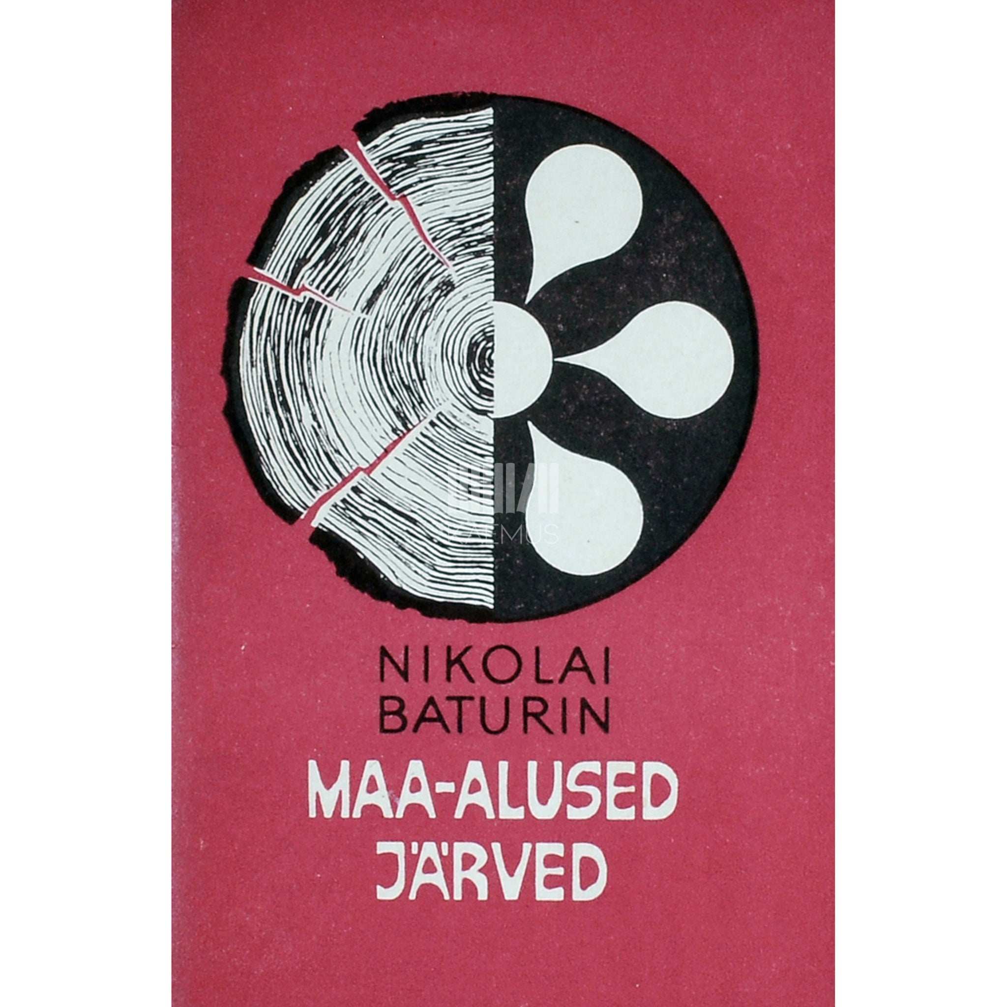 Nikolai Baturin Maa-alused järved. Luuletusi 1963-1967