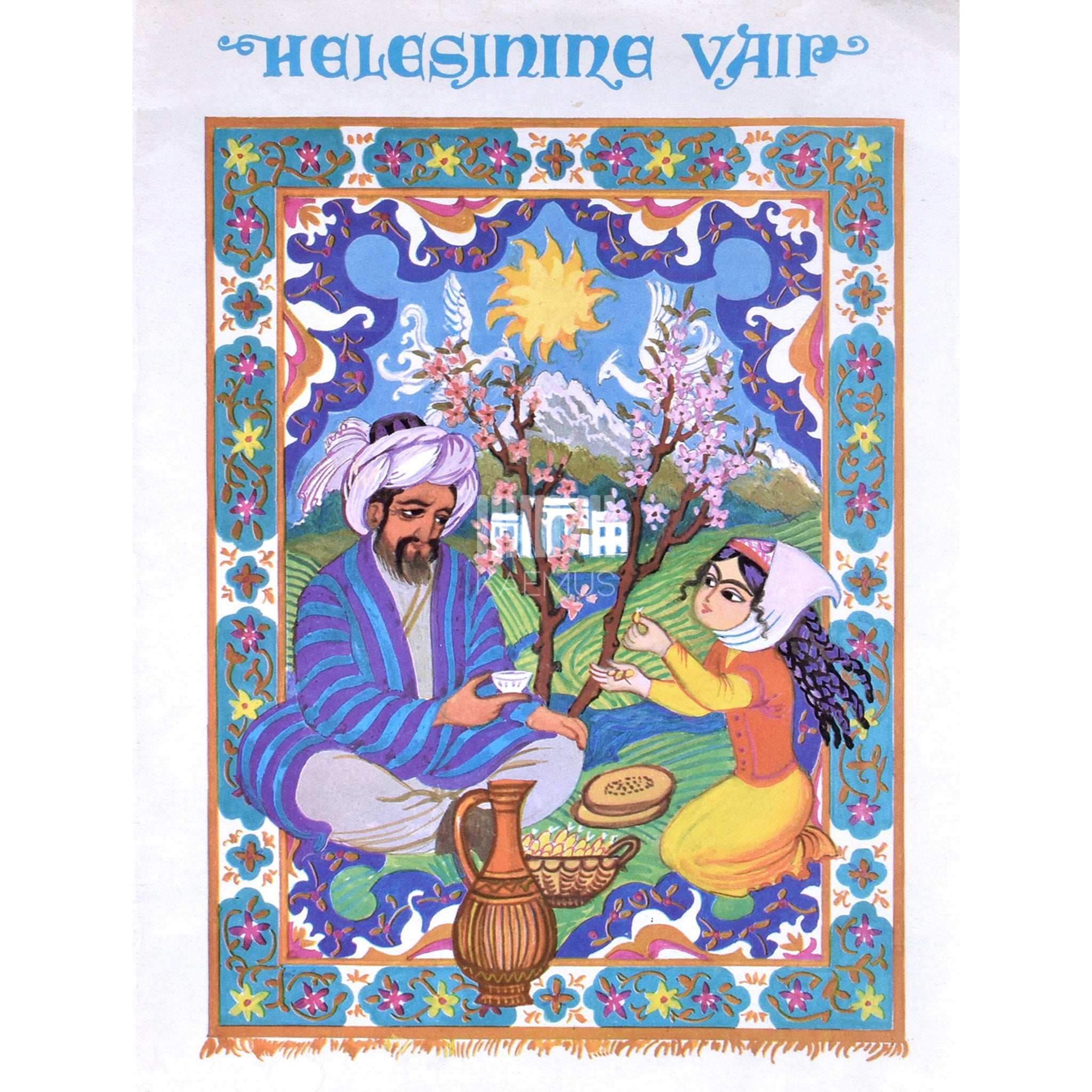 ... Helesinine vaip. Tadžiki legend. A. Jelagina ümberjutustus