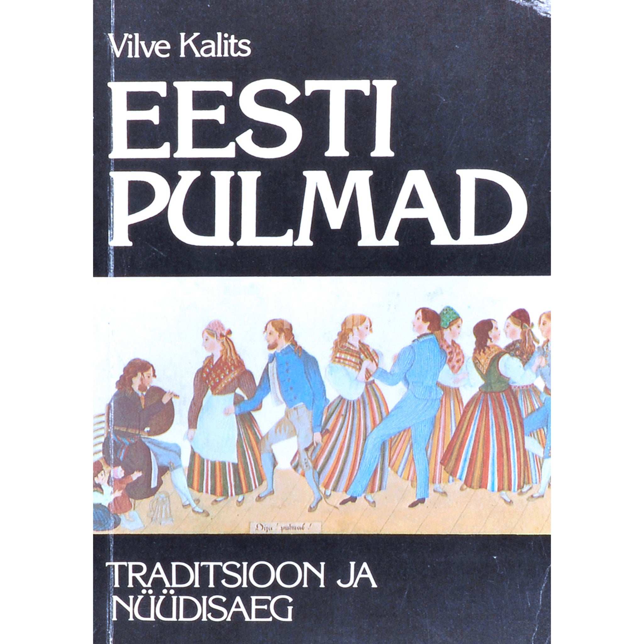 Vilve Kalits Eesti pulmad. Traditsioon ja nüüdisaeg