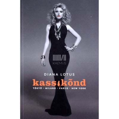 Diana Lotus - Kassikõnd. Tōkyō - Milano - Pariis - New York