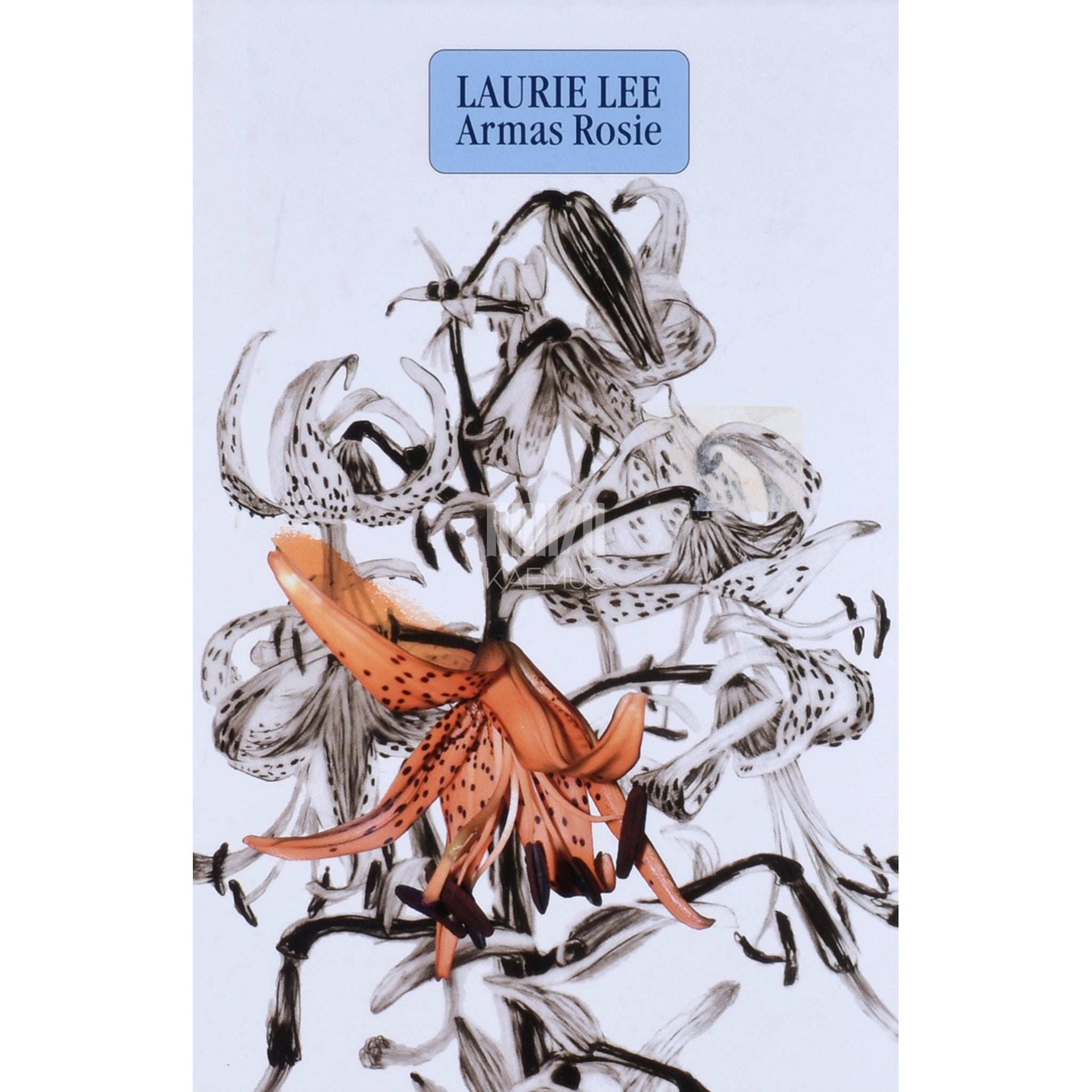 Laurie Lee - Armas Rosie