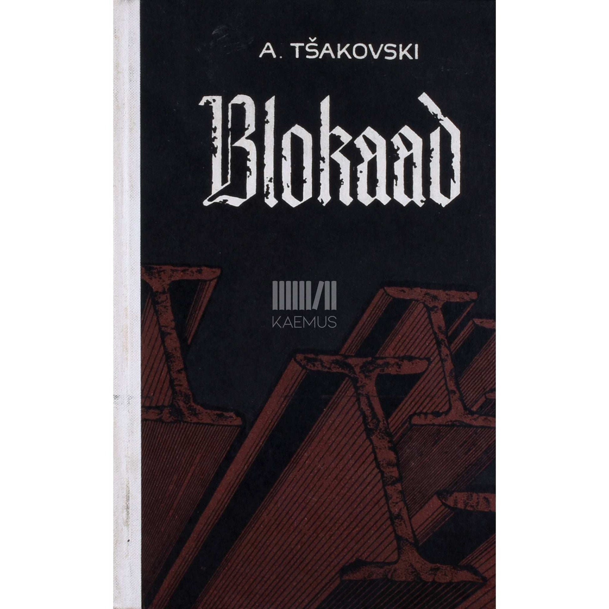Aleksandr Tšakovski - Blokaad 2. osa