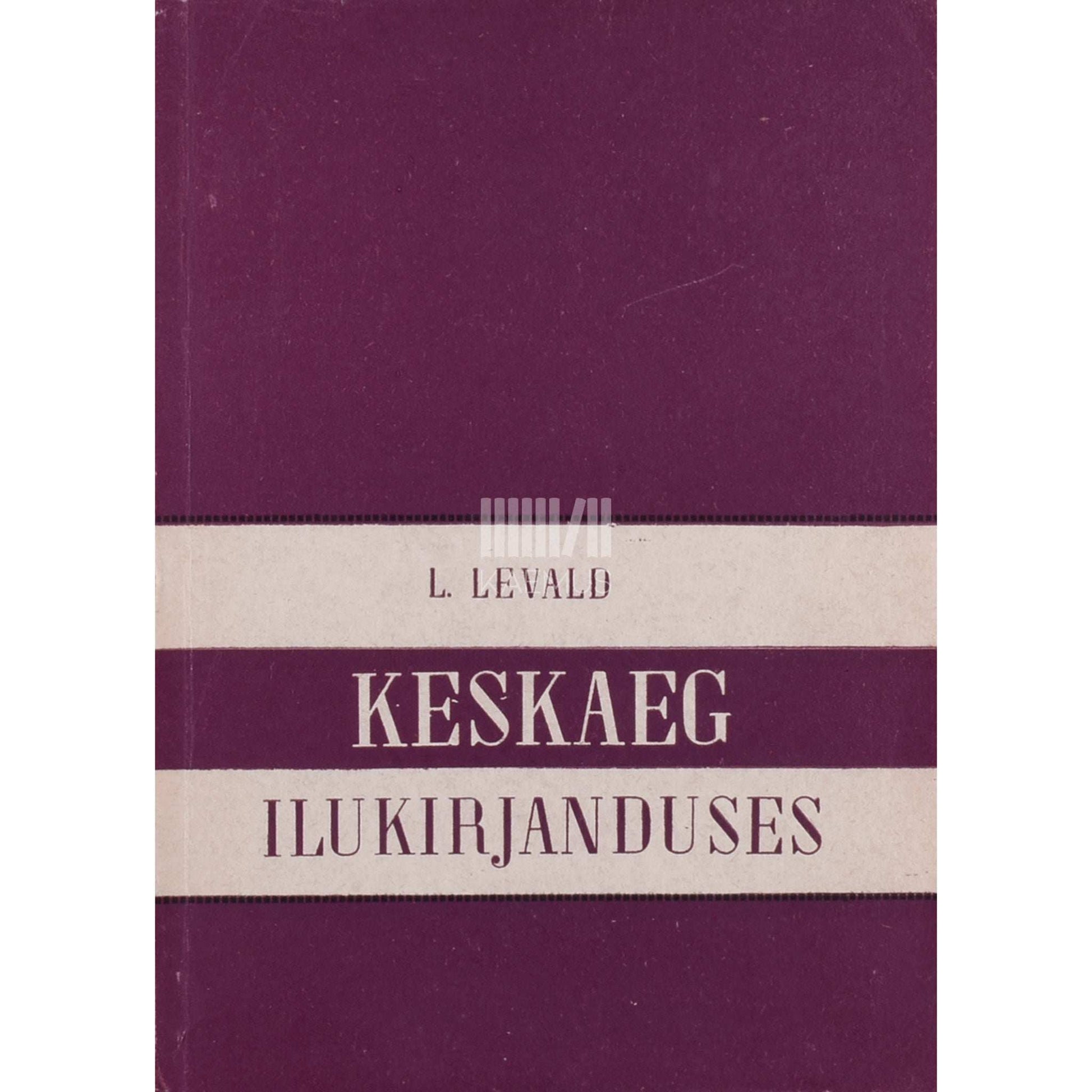 Laine Levald - Keskaeg ilukirjanduses