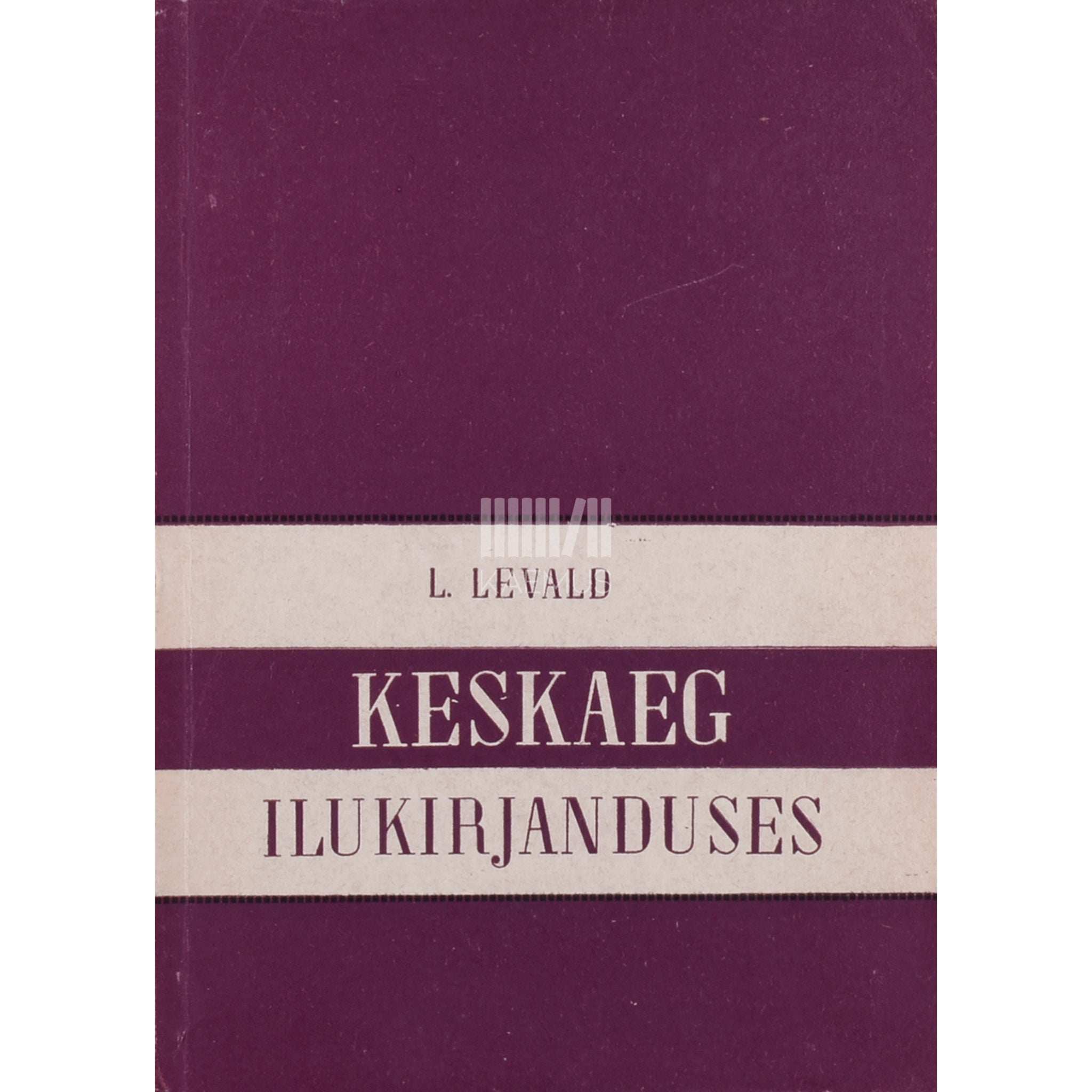Laine Levald - Keskaeg ilukirjanduses