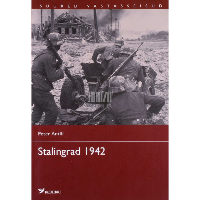 Peter Antill - Stalingrad 1942