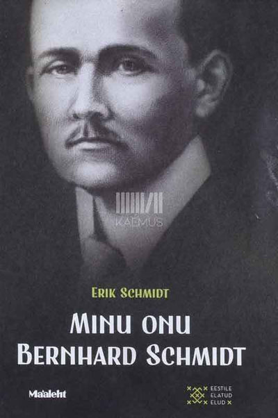 Minu onu Bernhard Schmidt - Kaemus