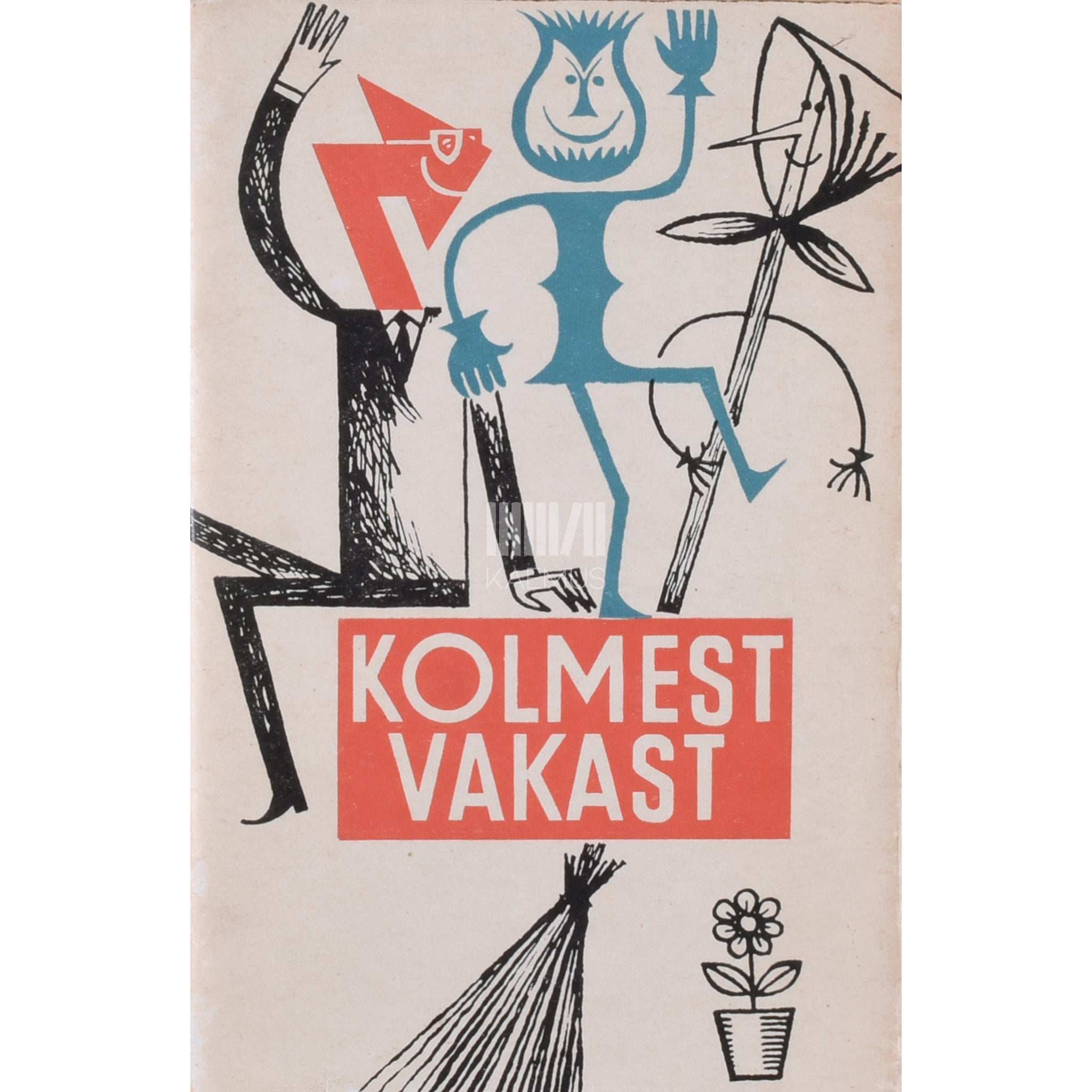 ... Kolmest vakast. Satiiripõimik Eesti, Läti, Leedu autoreilt