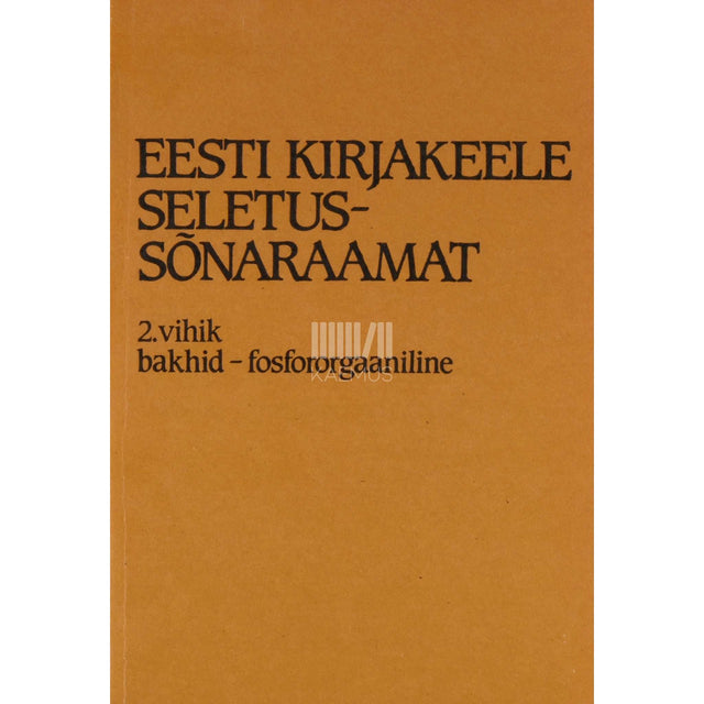 ... - Eesti kirjakeele seletussõnaraamat 1/2