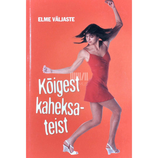 Elme Väljaste - Kõigest kaheksateist
