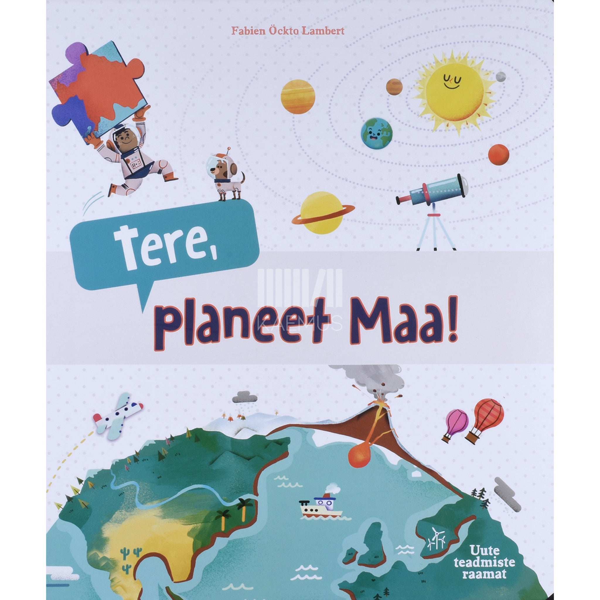 Fabien Lambert Tere, planeet Maa!