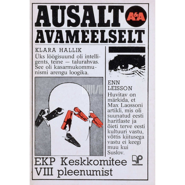 ... - Ausalt ja avameelselt. EKP Keskkomitee VIII pleenumist, Karotammest ja Käbinist, hinge harimatusest
