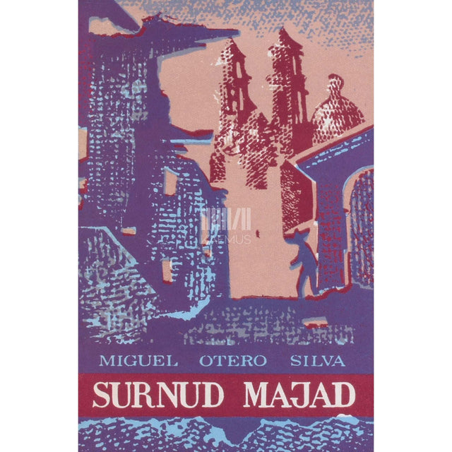 Miguel Otero Silva - Surnud majad