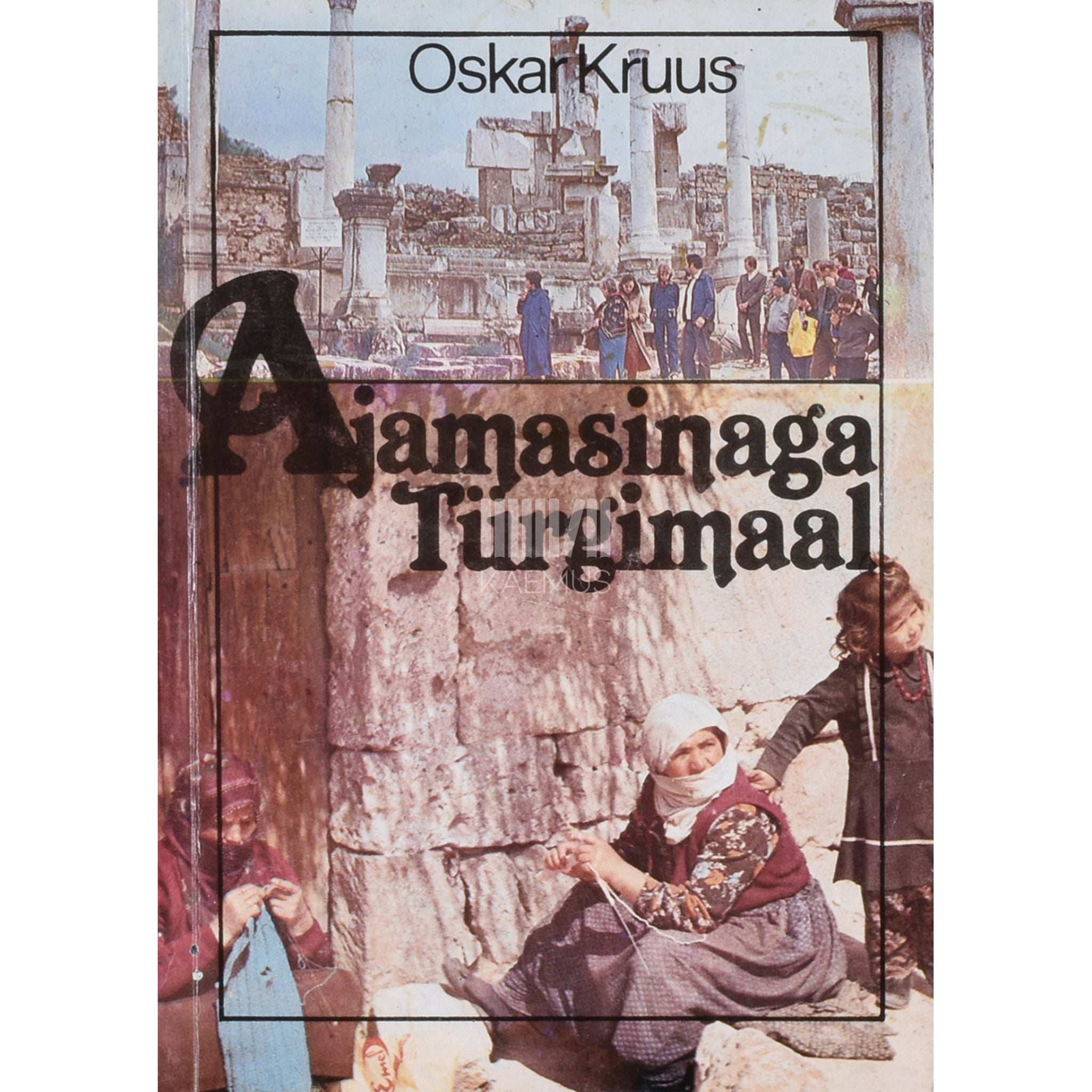 Oskar Kruus Ajamasinaga Türgimaal